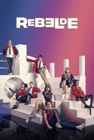 پوستر رسمی سریال Rebelde (2022)