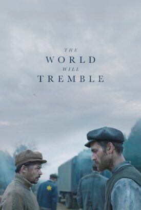 پوستر رسمی فیلم The World Will Tremble (2025)