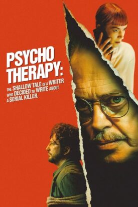 پوستر رسمی فیلم Psycho Therapy: The Shallow Tale of a Writer Who Decided to Write about a Serial Killer (2025)