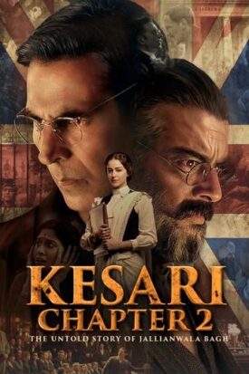 پوستر رسمی فیلم Kesari Chapter 2: The Untold Story of Jallianwala Bagh (2025)