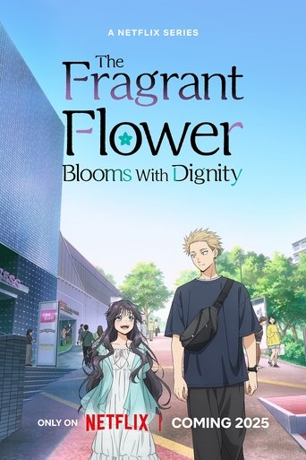 پوستر رسمی انیمه The Fragrant Flower Blooms with Dignity (2025)
