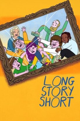 Official poster for سریال Long Story Short (2025)