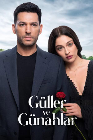 پوستر رسمی سریال Guller ve Gunahlar (2025)