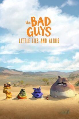 پوستر رسمی فیلم The Bad Guys: Little Lies and Alibis (2025)