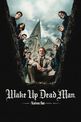 پوستر رسمی فیلم Wake Up Dead Man: A Knives Out Mystery (2025)