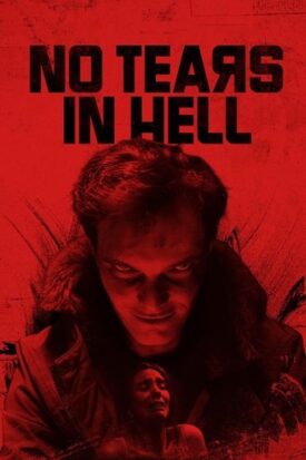 پوستر رسمی فیلم No Tears in Hell (2025)