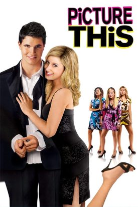 پوستر رسمی فیلم Picture This (2008)