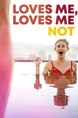 پوستر رسمی فیلم Loves Me, Loves Me Not (2019)