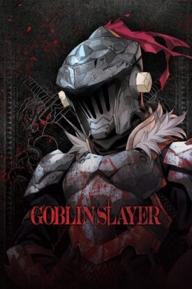 پوستر رسمی انیمه Goblin Slayer (2018)