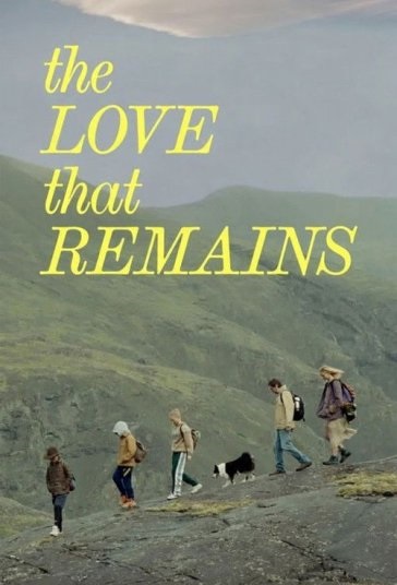 پوستر رسمی فیلم The Love That Remains (2025)