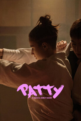 پوستر رسمی فیلم Patty Is Such a Girly Name (2025)