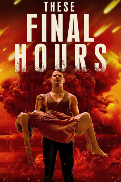 پوستر رسمی فیلم These Final Hours (2013)