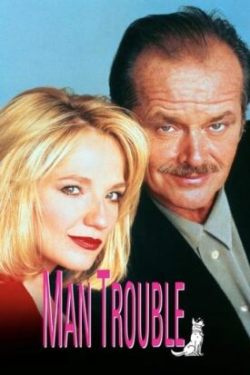 پوستر رسمی فیلم Man Trouble (1992)