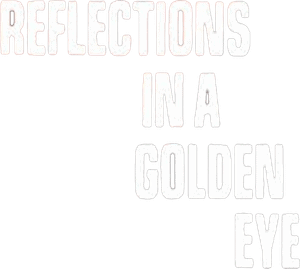 لوگوی رسمی فیلم Reflections in a Golden Eye (1967)