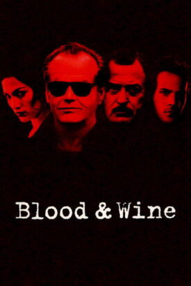 پوستر رسمی فیلم Blood and Wine (1996)