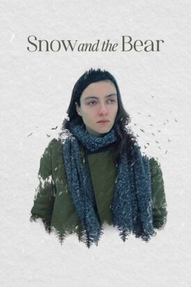 پوستر رسمی فیلم Snow and the Bear (2022)
