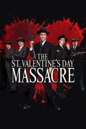 پوستر رسمی فیلم The St. Valentine's Day Massacre (1967)
