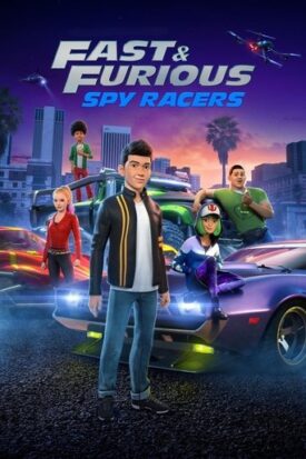 پوستر رسمی سریال Fast & Furious Spy Racers (2019)