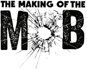 لوگوی رسمی سریال The Making of The Mob (2015)