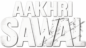 لوگوی رسمی فیلم Aakhri Sawal (2026)