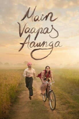پوستر رسمی فیلم Main Vaapas Aaunga (2026)