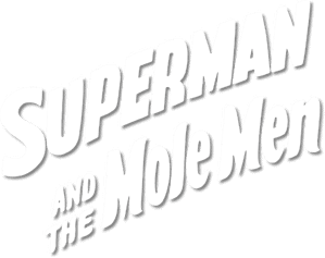 لوگوی رسمی فیلم Superman and the Mole Men (1951)