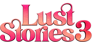 لوگوی رسمی فیلم Lust Stories 3 (2026)