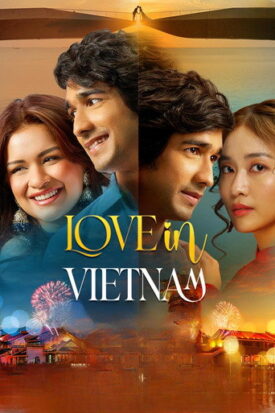 پوستر رسمی فیلم Love in Vietnam (2025)