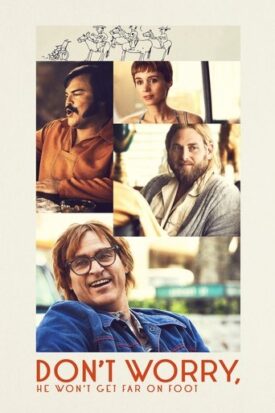 پوستر رسمی فیلم Don't Worry, He Won't Get Far on Foot (2018)
