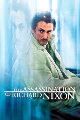 پوستر رسمی فیلم The Assassination of Richard Nixon (2004)
